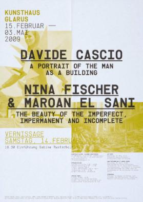 Kunsthaus Glarus - Davide Cascio - Nina Fischer & Maroan El Sant