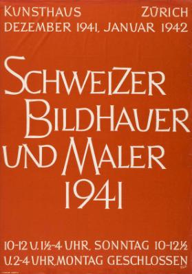 Kunsthaus Zürich - Dezember 1941, Januar 1942 - Schweizer Bildhauer und Maler 1941